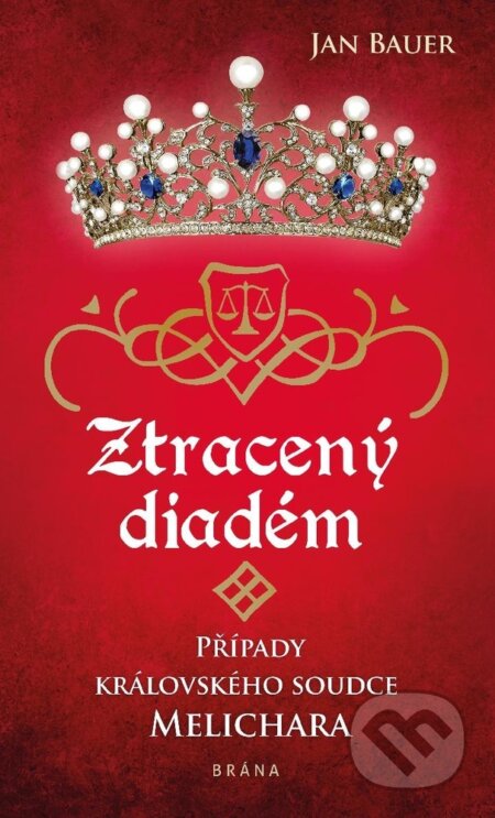 E-kniha: Ztracený diadém (Jan Bauer). Brána, 2023 E-kniha: Ztracený diadém (Jan Bauer). Brána, 2023