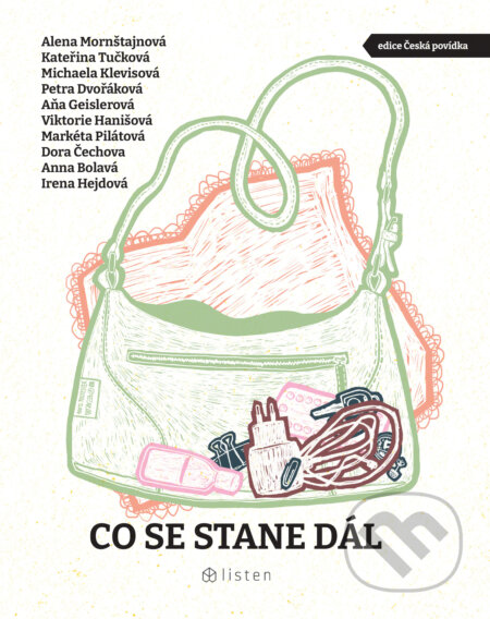 E-kniha: Co se stane dál (Alena Mornštajnová, Aňa Geislerová, Anna Bolavá, Kateřina Tučková, Michaela Klevisová, Markéta Pilátová, Dora Čechova, Irena Hejdová, Petra Dvořáková a Viktorie Hanišová). Listen, 2022 E-kniha: Co se stane dál (Alena Mornštajnová, Aňa Geislerová, Anna Bolavá, Kateřina Tučková, Michaela Klevisová, Markéta Pilátová, Dora Čechova, Irena Hejdová, Petra Dvořáková a Viktorie Hanišová). Listen, 2022