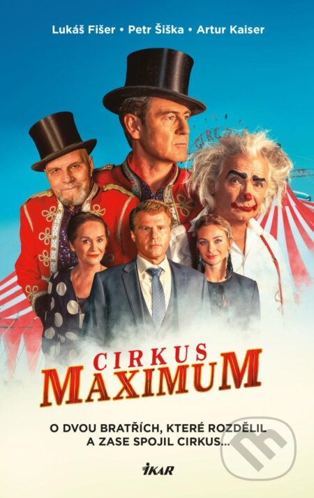 E-kniha: Cirkus Maximum (Lukáš Fišer). Ikar CZ, 2022 E-kniha: Cirkus Maximum (Lukáš Fišer). Ikar CZ, 2022