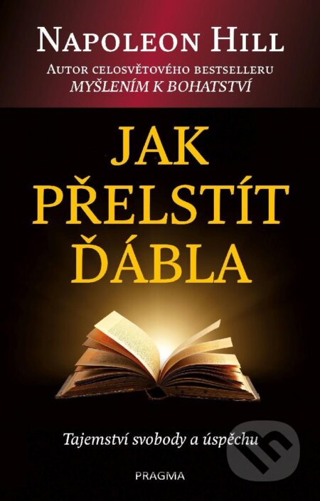 E-kniha: Jak přelstít ďábla (Napoleon Hill). Esence, 2024 E-kniha: Jak přelstít ďábla (Napoleon Hill). Esence, 2024