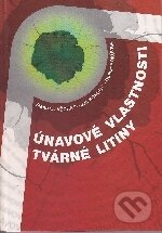 Kniha: Únavové vlastnosti tvárné litiny (Stanislav Věchet). EDIS, 2001 Kniha: Únavové vlastnosti tvárné litiny (Stanislav Věchet). EDIS, 2001