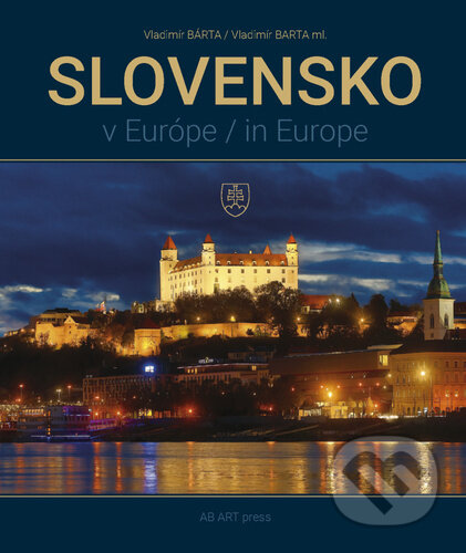 Kniha: Slovensko v Európe (Vladimír Barta). AB ART press, 2024 Kniha: Slovensko v Európe (Vladimír Barta). AB ART press, 2024