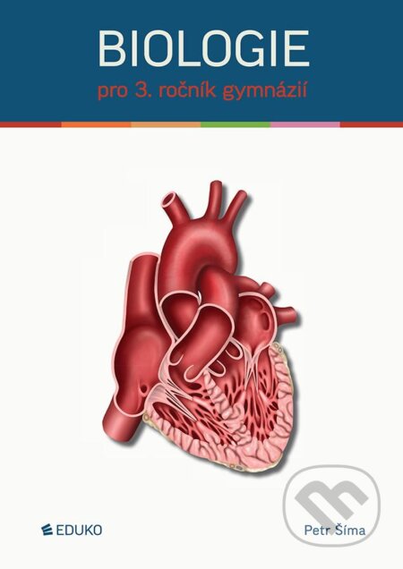 Kniha: Biologie pro 3. ročník gymnázií (Petr Šíma). Eduko, 2024 Kniha: Biologie pro 3. ročník gymnázií (Petr Šíma). Eduko, 2024