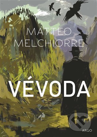 E-kniha: Vévoda (Matteo Melchiorre). Argo, 2024 E-kniha: Vévoda (Matteo Melchiorre). Argo, 2024