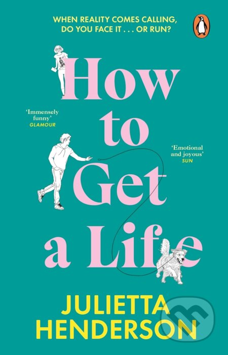 Kniha: How to Get a Life (Julietta Henderson). Penguin Books, 2024 Kniha: How to Get a Life (Julietta Henderson). Penguin Books, 2024
