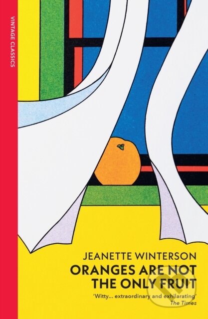 Kniha: Oranges Are Not The Only Fruit (Jeanette Winterson). Vintage, 2024 Kniha: Oranges Are Not The Only Fruit (Jeanette Winterson). Vintage, 2024
