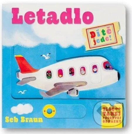 Kniha: Dítě jede! - Letadlo (Ruth Symons). Svojtka&Co., 2024 Kniha: Dítě jede! - Letadlo (Ruth Symons). Svojtka&Co., 2024