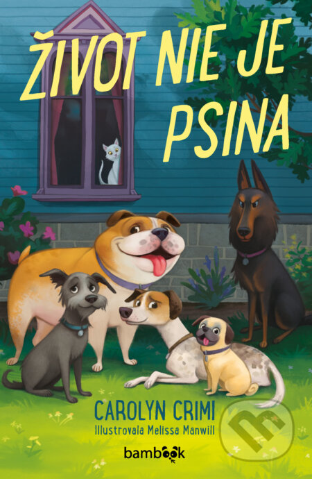 E-kniha: Život nie je psina (Carolyn Crimi). Grada, 2024 E-kniha: Život nie je psina (Carolyn Crimi). Grada, 2024