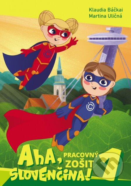 Kniha: Aha, slovenčina! Pracovný zošit 1 (Klaudia Báčkai a Martina Uličná). Súkromná jazyková škola iCan, 2024 Kniha: Aha, slovenčina! Pracovný zošit 1 (Klaudia Báčkai a Martina Uličná). Súkromná jazyková škola iCan, 2024