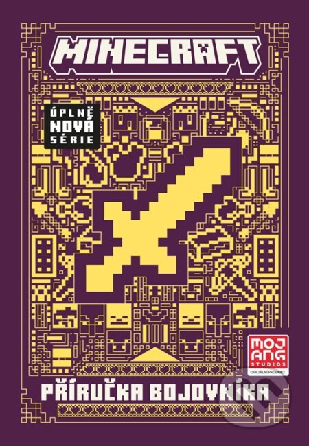 Kniha: Minecraft: Příručka bojovníka (Alicanto). Alicanto, 2024 Kniha: Minecraft: Příručka bojovníka (Alicanto). Alicanto, 2024