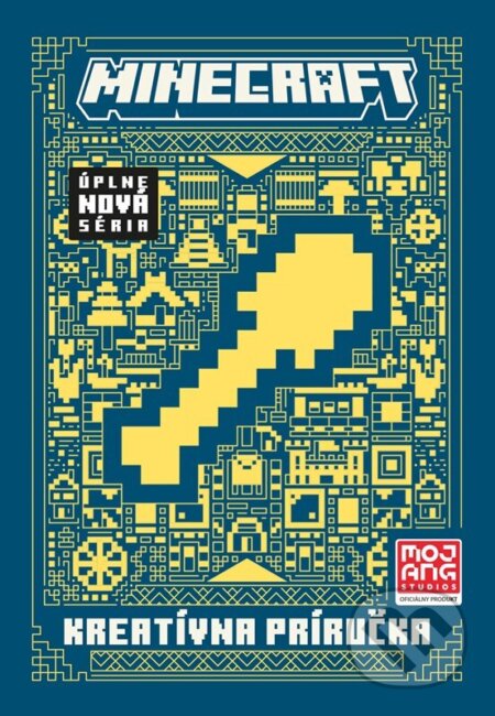 Kniha: Minecraft: Kreatívna príručka (Alicanto). Alicanto, 2024 Kniha: Minecraft: Kreatívna príručka (Alicanto). Alicanto, 2024