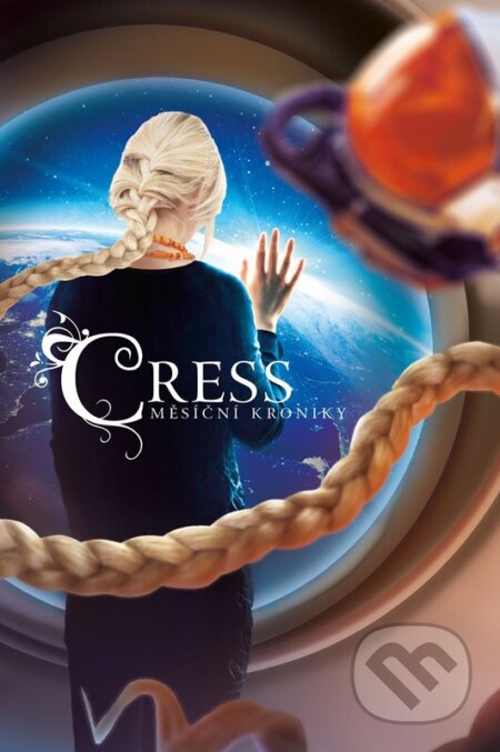 Kniha: Cress (Marissa Meyer). Alicanto, 2024 Kniha: Cress (Marissa Meyer). Alicanto, 2024