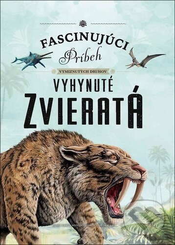 Kniha: Vyhynuté zvieratá (SUN). SUN, 2024 Kniha: Vyhynuté zvieratá (SUN). SUN, 2024
