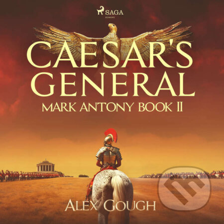 Audiokniha: Caesar's General (EN) (Alex Gough). Saga Egmont, 2024 Audiokniha: Caesar's General (EN) (Alex Gough). Saga Egmont, 2024