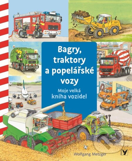 Kniha: Bagry, traktory a popelářské vozy (Daniela Prusse). Albatros CZ, 2024 Kniha: Bagry, traktory a popelářské vozy (Daniela Prusse). Albatros CZ, 2024