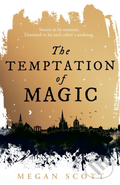 Kniha: The Temptation of Magic (Megan Scott). Magpie, 2024 Kniha: The Temptation of Magic (Megan Scott). Magpie, 2024