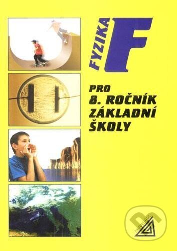 Kniha: Fyzika pro 8. r. ZŠ (Jiří Bohuněk a Růžena Kolářová). Spoločnosť Prometheus, 2024 Kniha: Fyzika pro 8. r. ZŠ (Jiří Bohuněk a Růžena Kolářová). Spoločnosť Prometheus, 2024