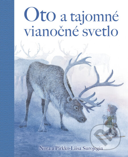Kniha: Oto a tajomné vianočné svetlo (Nora Surojegin a Pirkko – Liisa Surojegin). Stonožka, 2024 Kniha: Oto a tajomné vianočné svetlo (Nora Surojegin a Pirkko – Liisa Surojegin). Stonožka, 2024