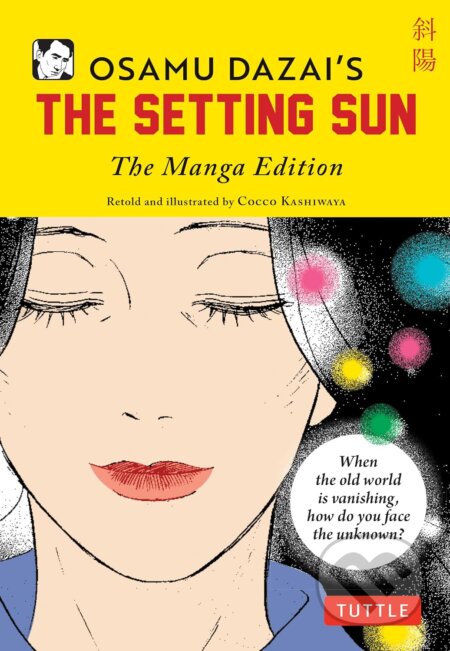 Kniha: Osamu Dazais The Setting Sun (Cocco Kashiwaya a Osamu Dazai). Tuttle Publishing, 2024 Kniha: Osamu Dazais The Setting Sun (Cocco Kashiwaya a Osamu Dazai). Tuttle Publishing, 2024