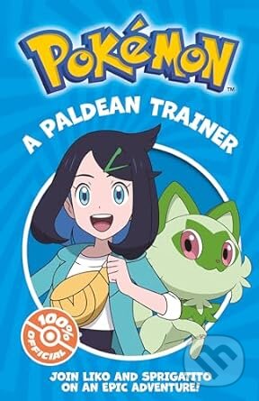 Kniha: Pokemon A Paldean Trainer (Pokemon). Farshore, 2024 Kniha: Pokemon A Paldean Trainer (Pokemon). Farshore, 2024