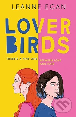 Kniha: Lover Birds (Leanne Egan). HarperCollins, 2024 Kniha: Lover Birds (Leanne Egan). HarperCollins, 2024