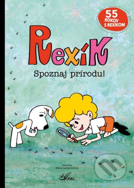 Kniha: Rexík. Spoznaj prírodu! (Beata Dawczak a Izabela Spychał). Slová.press, 2022 Kniha: Rexík. Spoznaj prírodu! (Beata Dawczak a Izabela Spychał). Slová.press, 2022