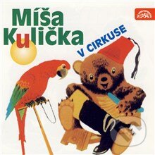 Audiokniha: Míša Kulička v cirkuse (Josef Menzel a Tomáš Vondrovic). Supraphon, 2013 Audiokniha: Míša Kulička v cirkuse (Josef Menzel a Tomáš Vondrovic). Supraphon, 2013
