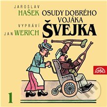 Audiokniha: Osudy dobrého vojáka Švejka I. (Jaroslav Hašek). Supraphon, 2013 Audiokniha: Osudy dobrého vojáka Švejka I. (Jaroslav Hašek). Supraphon, 2013