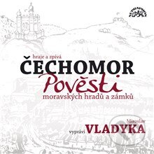 Audiokniha: Pověsti moravských hradů a zámků (Lidová, Lidový text, Naďa Moyzesová a Lidová moravská). Supraphon, 2013 Audiokniha: Pověsti moravských hradů a zámků (Lidová, Lidový text, Naďa Moyzesová a Lidová moravská). Supraphon, 2013