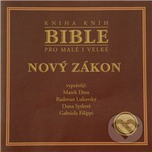Audiokniha: Bible - Nový zákon (Liturgický text). Popron music, 2013 Audiokniha: Bible - Nový zákon (Liturgický text). Popron music, 2013