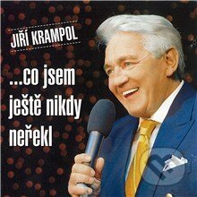 Jiří Krampol - ...co jsem ještě nikdy neřekl - Jiří Krampol,Michal Herzán, Popron music, 2013