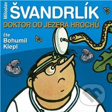 Audiokniha: Doktor od Jezera hrochů (Miloslav Švandrlík). Popron music, 2008 Audiokniha: Doktor od Jezera hrochů (Miloslav Švandrlík). Popron music, 2008