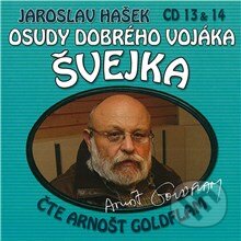 Osudy dobrého vojáka Švejka (CD 13 & 14) - Jaroslav Hašek,Dimitrij Dudík, Popron music, 2009