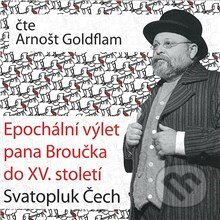 Audiokniha: Epochální výlet pana Broučka do XV. století (Dimitrij Dudík a Svatopluk Čech). Popron music, 2013 Audiokniha: Epochální výlet pana Broučka do XV. století (Dimitrij Dudík a Svatopluk Čech). Popron music, 2013