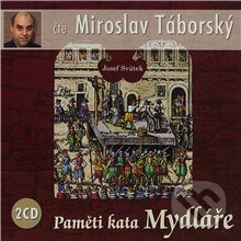 Audiokniha: Paměti kata Mydláře (Josef Svátek). Popron music, 2013 Audiokniha: Paměti kata Mydláře (Josef Svátek). Popron music, 2013