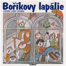 Audiokniha: Boříkovy lapálie (Vojtěch Steklač). Fonia, 2013 Audiokniha: Boříkovy lapálie (Vojtěch Steklač). Fonia, 2013