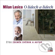 Audiokniha: O lidech a lidech (Milan Lasica). Supraphon, 2013 Audiokniha: O lidech a lidech (Milan Lasica). Supraphon, 2013