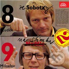 Audiokniha: Ze Soboty na Šimka 2 (Luděk Sobota, Michael Janík, Miloslav Šimek, Miroslav Kořínek a Miroslav Paleček). Supraphon, 2013 Audiokniha: Ze Soboty na Šimka 2 (Luděk Sobota, Michael Janík, Miloslav Šimek, Miroslav Kořínek a Miroslav Paleček). Supraphon, 2013