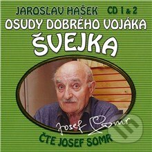Audiokniha: Osudy dobrého vojáka Švejka (CD 1 & 2) (Dimitrij Dudík a Jaroslav Hašek). Popron music, 2009 Audiokniha: Osudy dobrého vojáka Švejka (CD 1 & 2) (Dimitrij Dudík a Jaroslav Hašek). Popron music, 2009