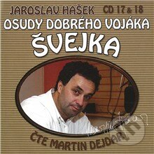 Audiokniha: Osudy dobrého vojáka Švejka (CD 17 & 18) (Dimitrij Dudík a Jaroslav Hašek). Popron music, 2010 Audiokniha: Osudy dobrého vojáka Švejka (CD 17 & 18) (Dimitrij Dudík a Jaroslav Hašek). Popron music, 2010
