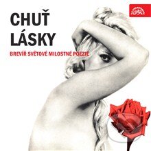 Audiokniha: Chuť lásky. Brevíř světové milostné poezie (Anonym, Charles Baudelaire, Francesco Petrarca, Guillaume Apollinaire, Ivan Bunin, Jean-Arthur Rimbaud, Johann Wolfgang von Goethe, Kálidása, Lidová indická, Michail Jurjevič Lermontov, Michal Černík, Paul Verlaine, Publius Ovidius Naso, Š a William Shakespeare). Supraphon, 2013 Audiokniha: Chuť lásky. Brevíř světové milostné poezie (Anonym, Charles Baudelaire, Francesco Petrarca, Guillaume Apollinaire, Ivan Bunin, Jean-Arthur Rimbaud, Johann Wolfgang von Goethe, Kálidása, Lidová indická, Michail Jurjevič Lermontov, Michal Černík, Paul Verlaine, Publius Ovidius Naso, Š a William Shakespeare). Supraphon, 2013