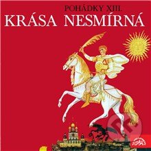 Audiokniha: Krása nesmírná (Lidová ruská). Supraphon, 2014 Audiokniha: Krása nesmírná (Lidová ruská). Supraphon, 2014