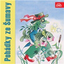 Audiokniha: Pohádky ze Šumavy (Adolf Daněk). Supraphon, 2014 Audiokniha: Pohádky ze Šumavy (Adolf Daněk). Supraphon, 2014