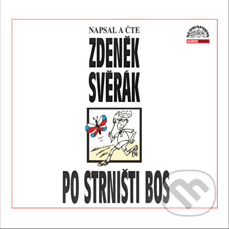Audiokniha: Po strništi bos (Zdeněk Svěrák). Supraphon, 2014 Audiokniha: Po strništi bos (Zdeněk Svěrák). Supraphon, 2014