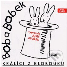 Audiokniha: Bob a Bobek - Králíci z klobouku (Jiří Šebánek, Vladimír Jiránek a Jaroslav Pacovský). Supraphon, 2014 Audiokniha: Bob a Bobek - Králíci z klobouku (Jiří Šebánek, Vladimír Jiránek a Jaroslav Pacovský). Supraphon, 2014