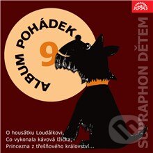 Audiokniha: Album pohádek "Supraphon dětem" 9. (Augustin Kneifel, J. B. Heller, Jiří Kafka, Karel Beran a Markéta Zinnerová). Supraphon, 2014 Audiokniha: Album pohádek "Supraphon dětem" 9. (Augustin Kneifel, J. B. Heller, Jiří Kafka, Karel Beran a Markéta Zinnerová). Supraphon, 2014