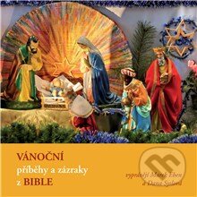 Audiokniha: Vánoční příběhy a zázraky z Bible (Liturgický text). Popron music, 2014 Audiokniha: Vánoční příběhy a zázraky z Bible (Liturgický text). Popron music, 2014