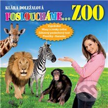 Audiokniha: Posloucháme ZOO (Jaroslav Major, Klára Doležalová a Vladimír Gromov). Popron music, 2011 Audiokniha: Posloucháme ZOO (Jaroslav Major, Klára Doležalová a Vladimír Gromov). Popron music, 2011
