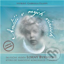 Audiokniha: Andělé v mých vlasech (Lorna Byrneová). Supraphon, 2014 Audiokniha: Andělé v mých vlasech (Lorna Byrneová). Supraphon, 2014