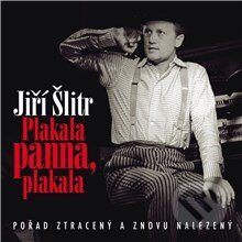 Audiokniha: Plakala panna, plakala (Jiří Suchý, Jiří Šlitr a Pavel Kopta). Supraphon, 2014 Audiokniha: Plakala panna, plakala (Jiří Suchý, Jiří Šlitr a Pavel Kopta). Supraphon, 2014